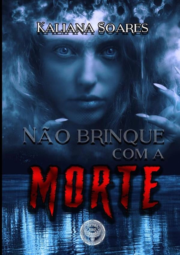 N?o Brinque Com A Morte | Kaliana Soares