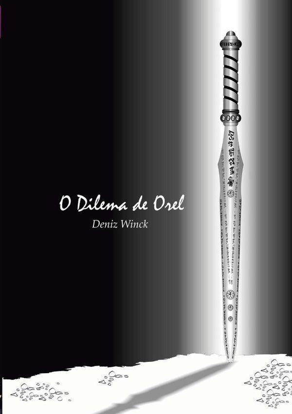 O Dilema De Orel | DenizRoberto Winck