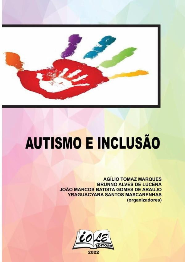 Autismo & Inclus?o: Enfoque Multidisciplinar | T. Marques