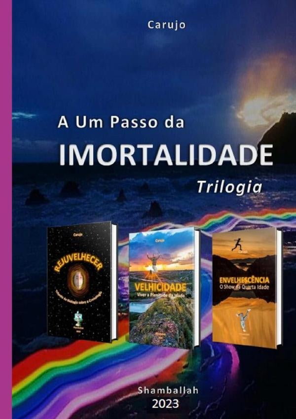A Um Passo Da Imortalidade | CarlosAraujo Carujo