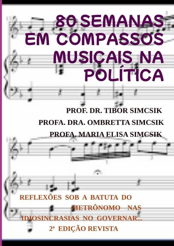 80 Semanas Rastreando Compassos Musicais Na Politica | Tibor