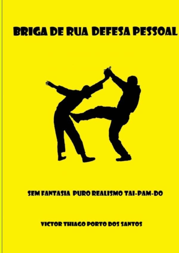 Briga De Rua Defesa Pessoal Sem Fantasia | VictorThiagoPortoDos Santos
