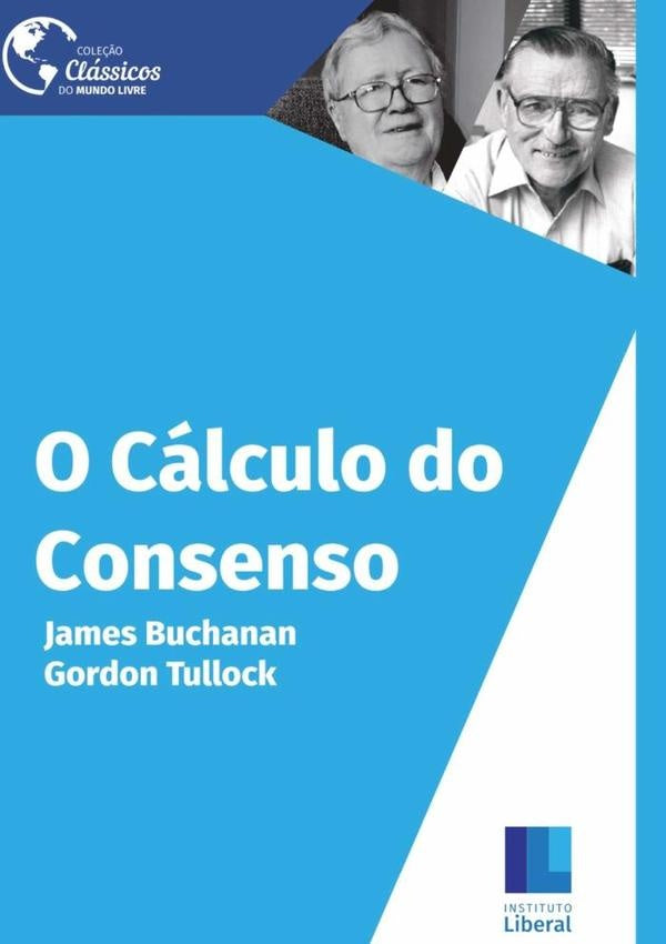 O Calculo Do Consenso | Gordon Tullock