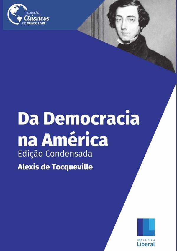 Da Democracia Na America | ALEXIS DE TOCQUEVILLE