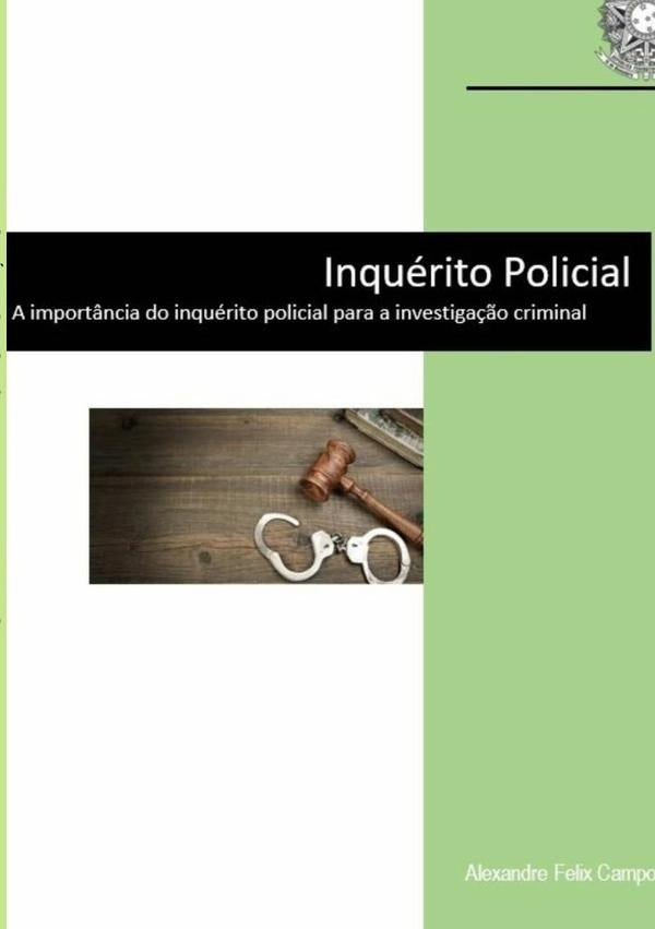 Inquerito Policial | AlexandreFelix Campos
