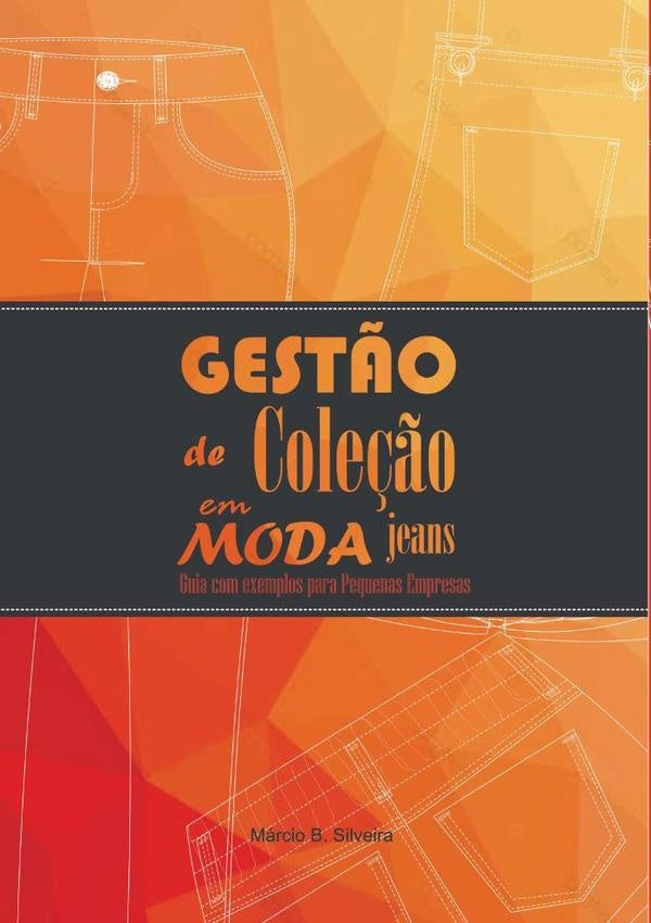 Gest?o De Cole??o Em Moda Jeans | MarcioB. Silveira