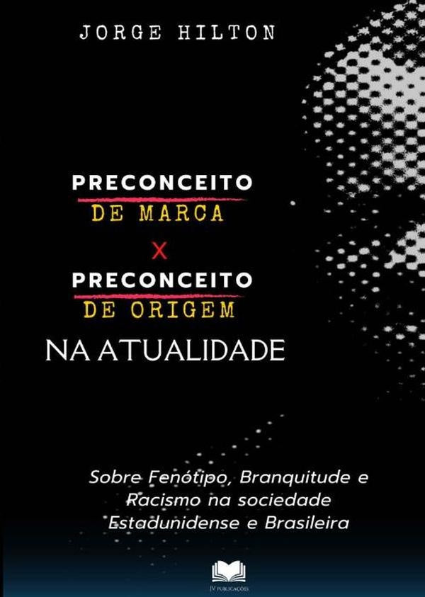 Preconceito De Marca X Preconceito De Origem Na Atualidade | Jorge Hilton