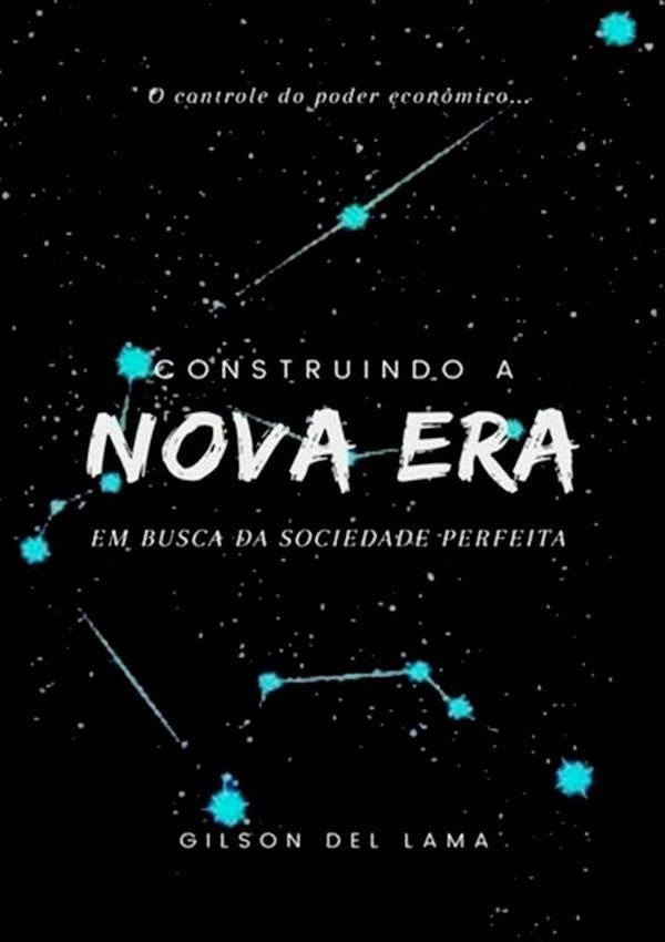 Construindo A Nova Era | GilsonDel Lama