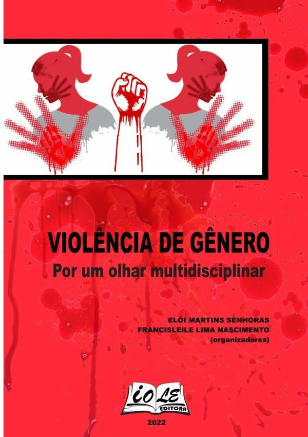 Viol?ncia De G?nero: Por Um Olhar Multidisciplinar | Martins Senhoras