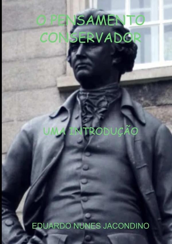 O Pensamento Conservador: | EduardoNunes Jacondino