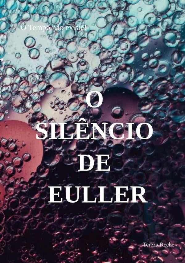 O Sil?ncio De Euller | Tereza Reche