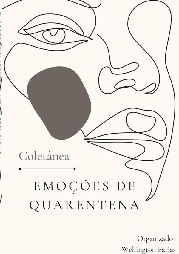 Emo??es De Quarentena | Wellington Farias
