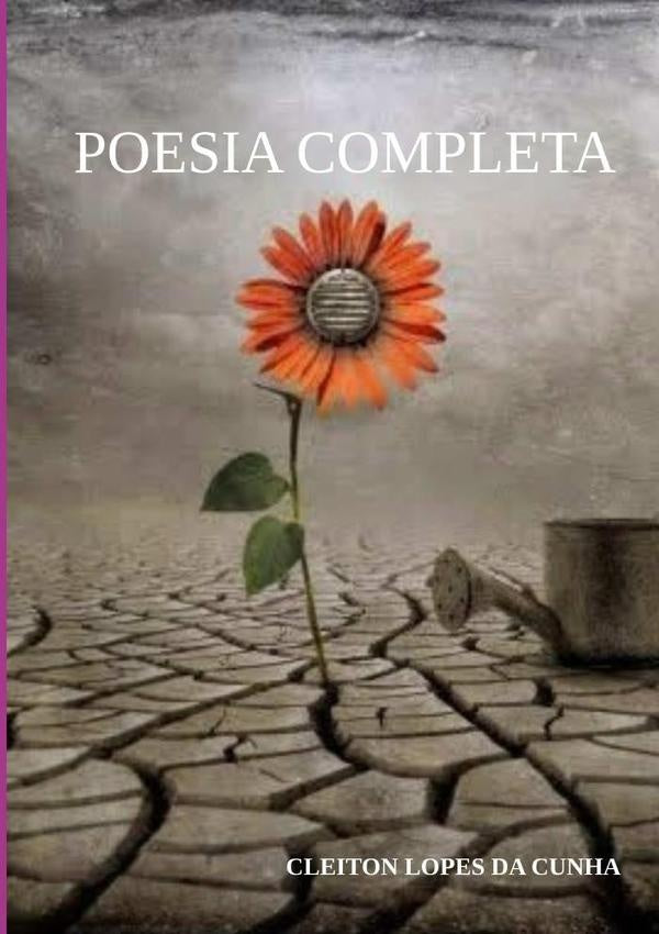 Poesia Completa | CleitonLopesDa Cunha