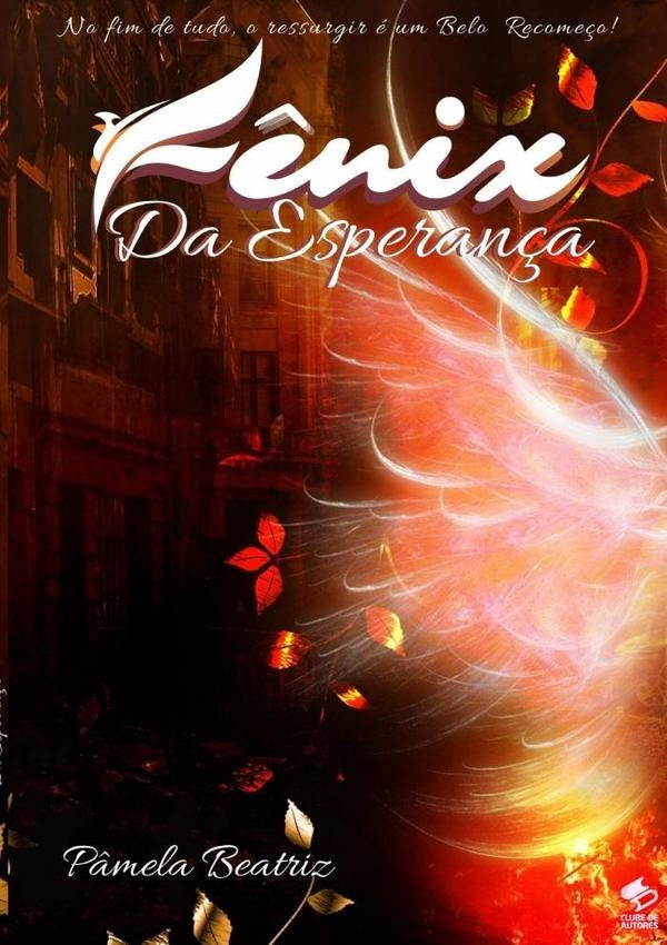 F?nix Da Esperan?a | P?mela Beatriz