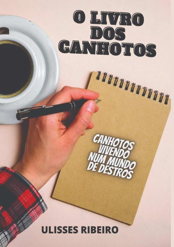 O Livro Dos Canhotos | Ulisses Ribeiro