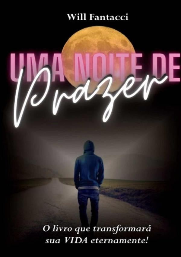 Uma Noite De Prazer | Will Fantacci
