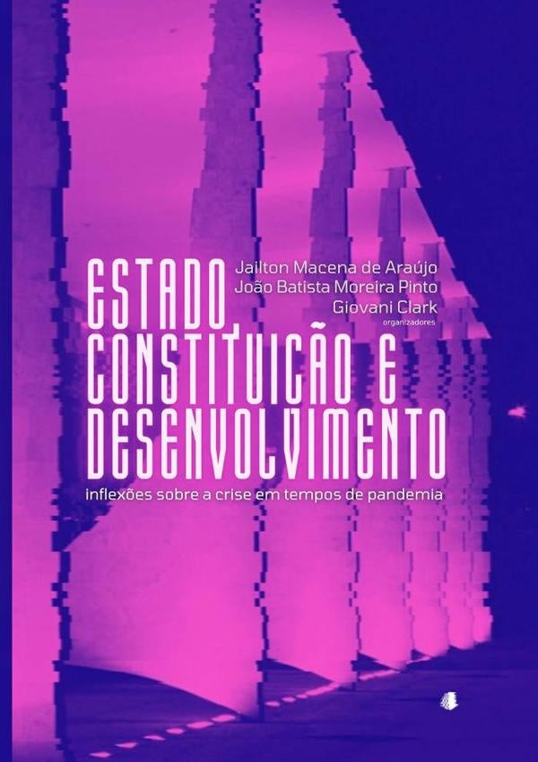 Estado, Constitui??o E Desenvolvimento | MacenaDe Araujo