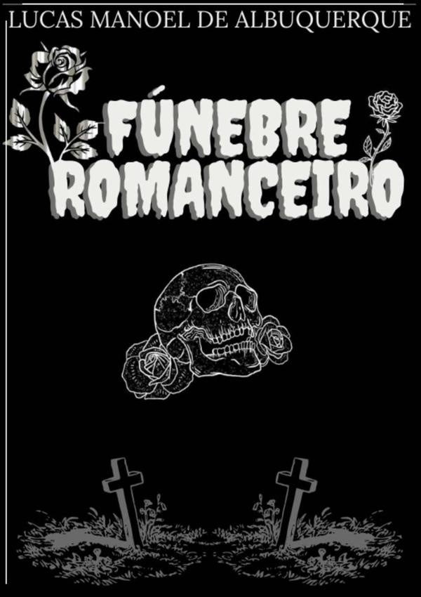 Funebre Romanceiro | Pedro Albuquerque