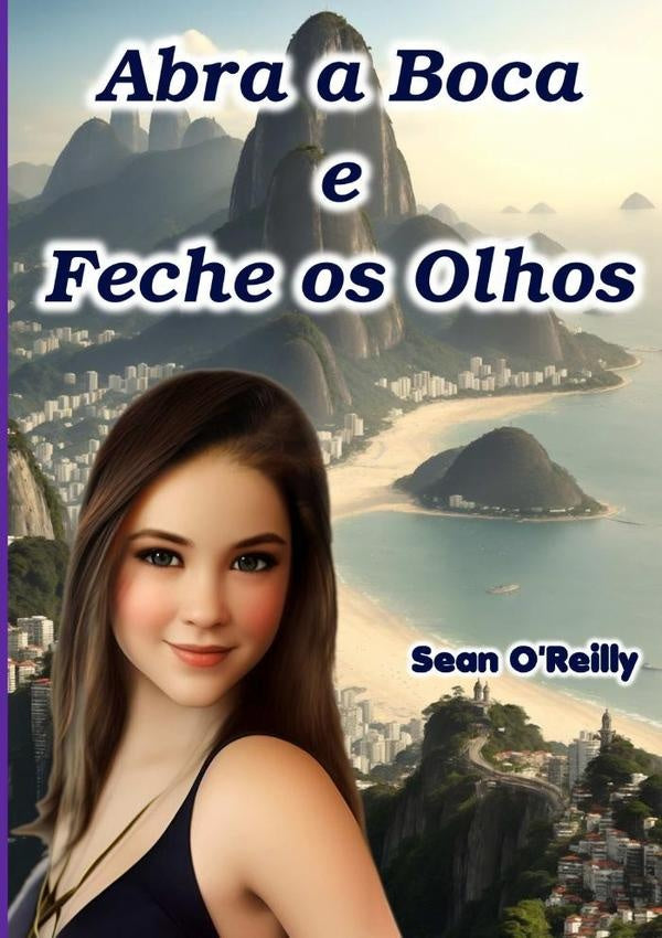 Abra A Boca E Feche Os Olhos | Sean Oreilly