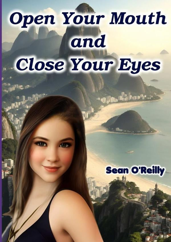 Open Your Mouth And Close Your Eyes | Sean Oreilly