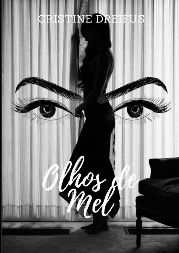 Olhos De Mel | Cristine Dreifus