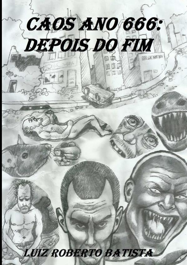 Caos Ano 666 | LuizRoberto Batista