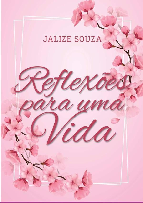 Reflex?es Para Uma Vida | Jalize Souza