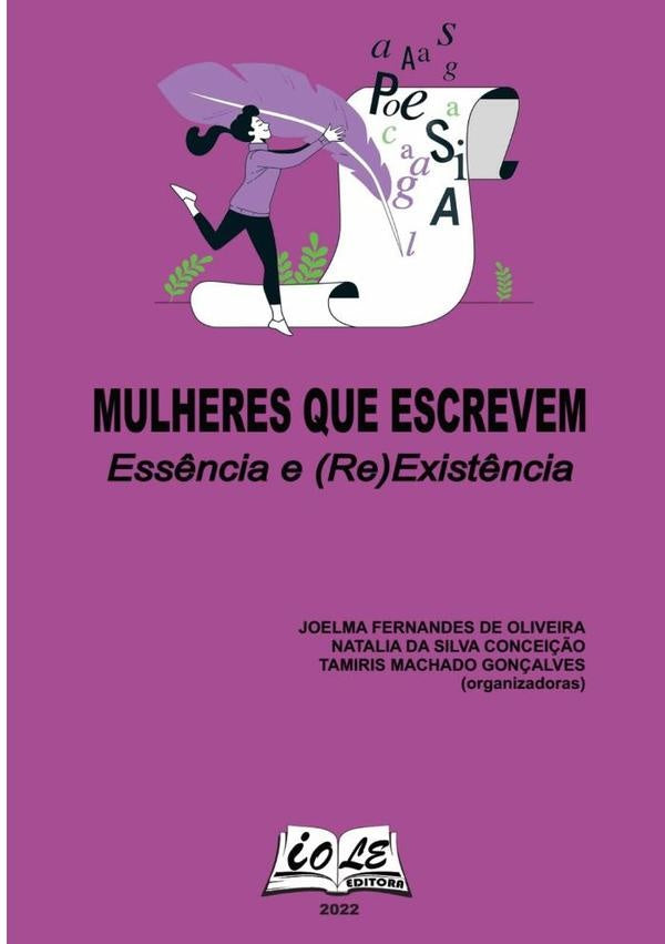 Mulheres Que Escrevem: Ess?ncia E (re)exist?ncia | FernandesDe Oliveira