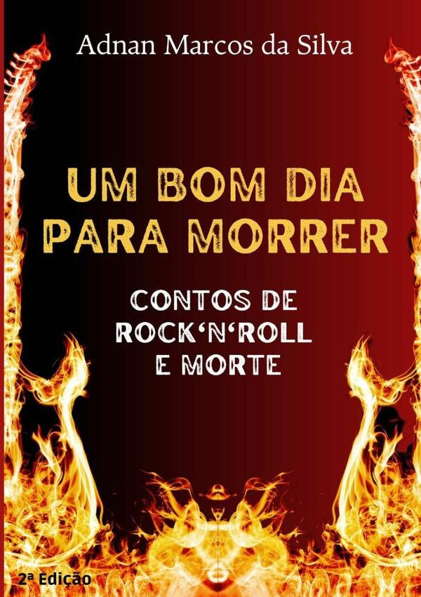 Um Bom Dia Para Morrer | AdnanMarcosDa Silva