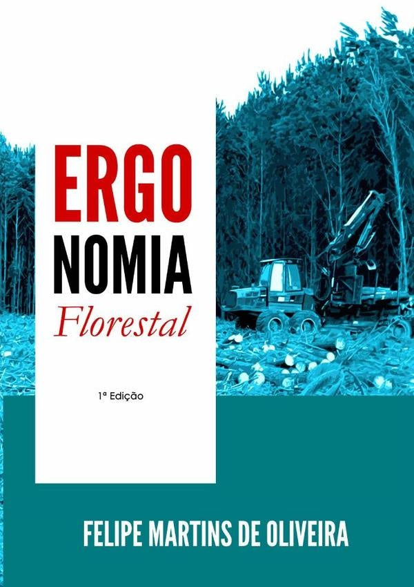 Ergonomia Florestal | FelipeMartinsDe Oliveira