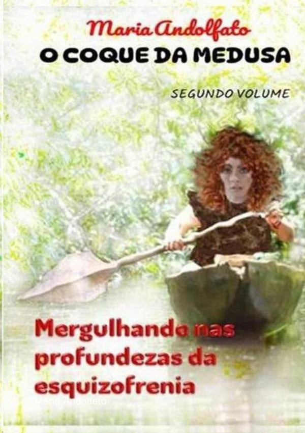 O Coque Da Medusa - Volume Dois | Maria Andolfato