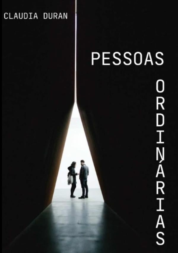 Pessoas Ordinarias | Claudia Duran