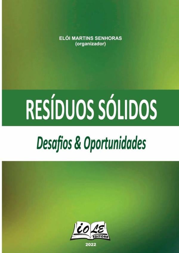 Residuos Solidos: Desafios & Oportunidades | EloiMartinsSenhoras (organizador)