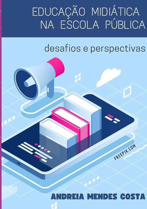 Educa??o Midiatica Na Escola Publica | AndreiaMendes Costa