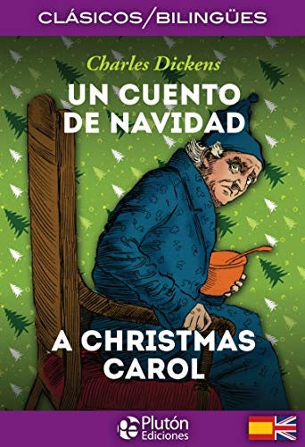 Un Cuento De Navidad / A Christmas Carol. Bilingüe | CHARLES DICKENS