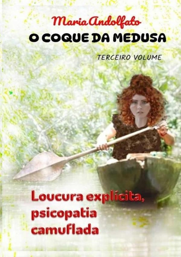 O Coque Da Medusa - Volume Tr?s | Maria Andolfato