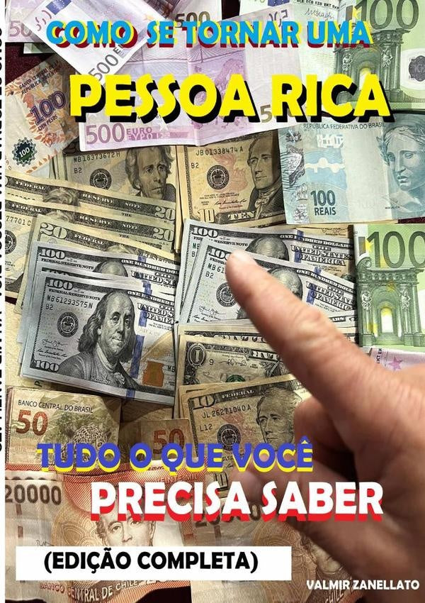 Como Se Tornar Uma Pessoa Rica | Valmir Zanellato