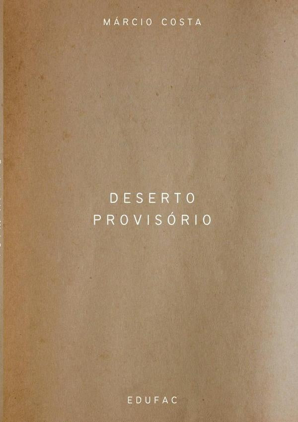 Deserto Provisorio | Marcio Costa