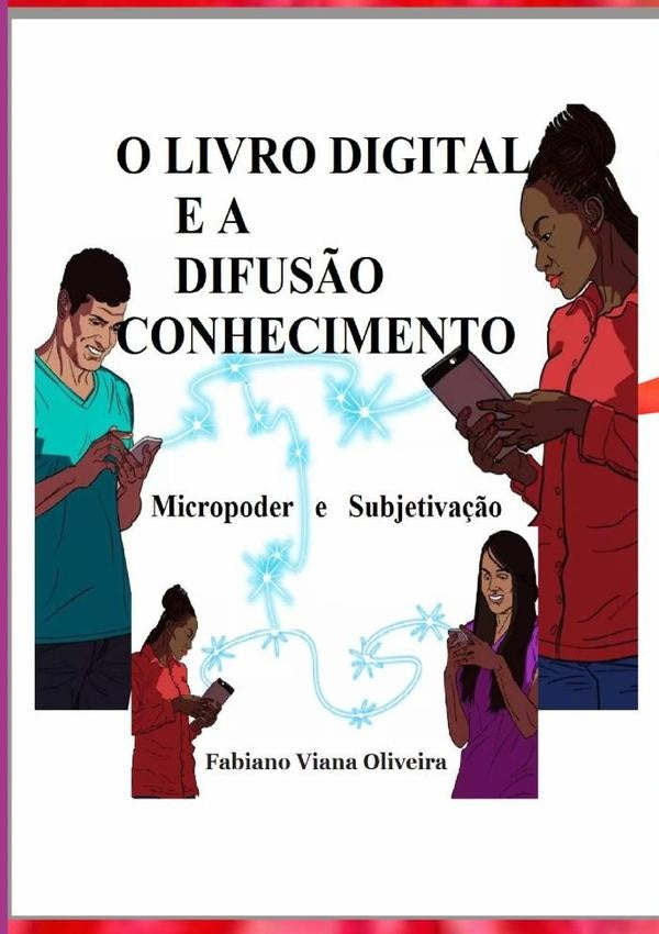 O Livro Digital E A Difus?o Conhecimento | FabianoViana Oliveira