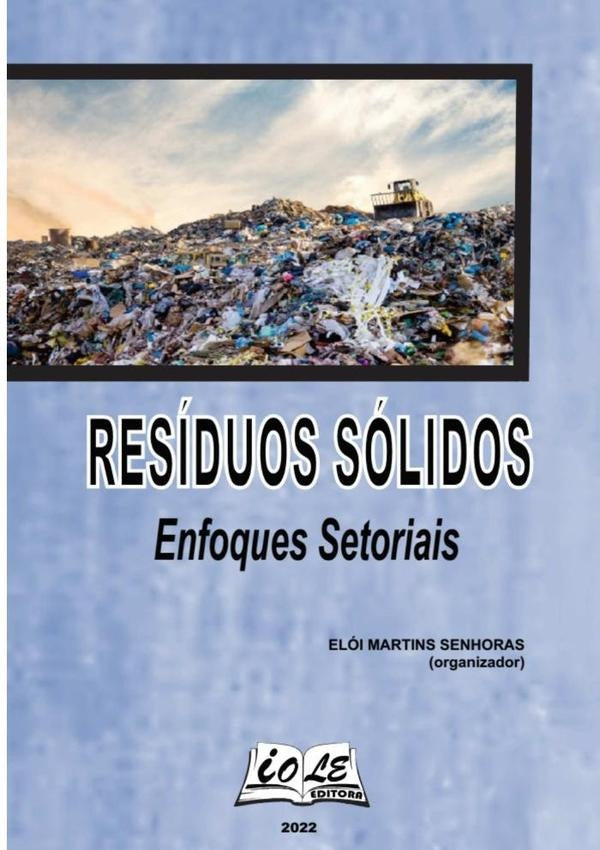 Residuos Solidos: Enfoques Setoriais | EloiMartinsSenhoras (organizador)