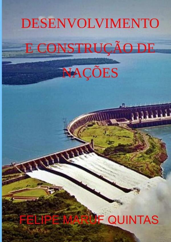 Desenvolvimento E Constru??o De Na??es | FelipeMaruf Quintas