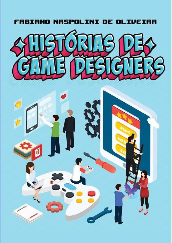 Historias De Game Designers | FabianoNaspoliniDe Oliveira