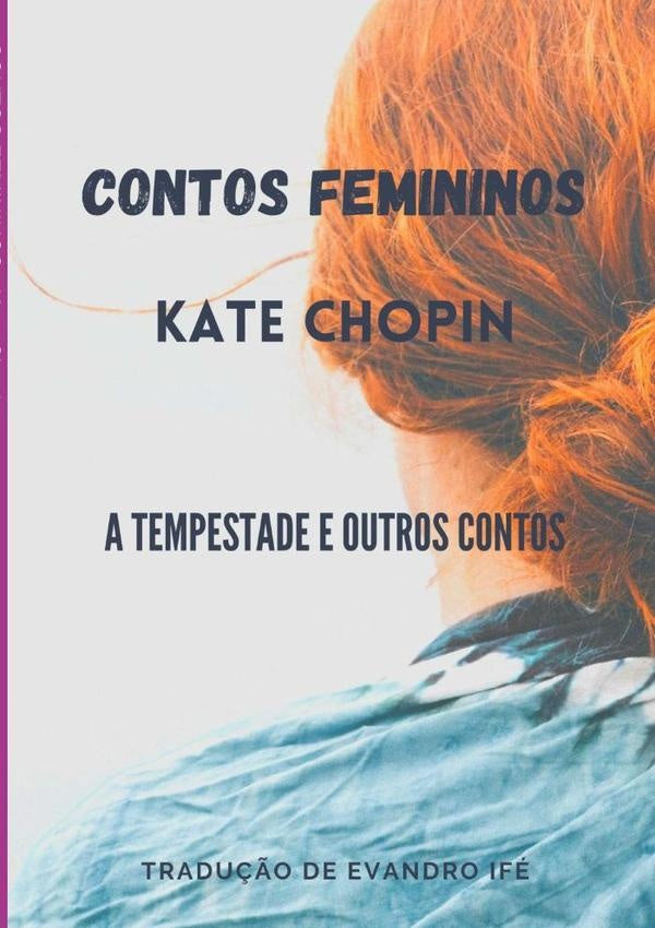 Contos Femininos | Kate Chopin