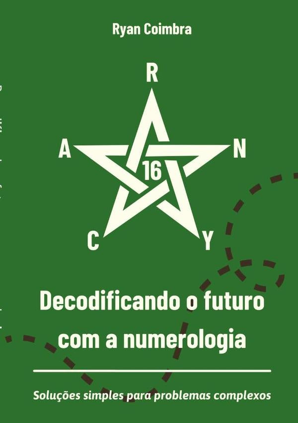 Decodificando O Futuro Com A Numerologia | Ryan Coimbra