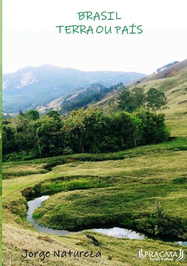 Brasil - Terra Ou Pais, De Jorge Natureza | Jorge Natureza