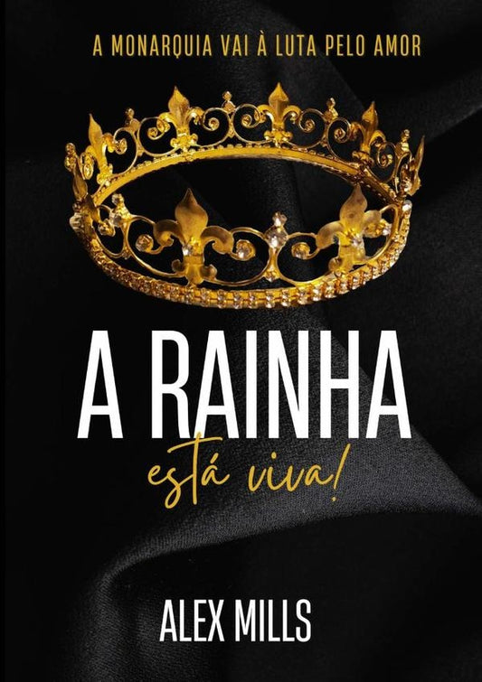 A Rainha Esta Viva! | Alex Mills
