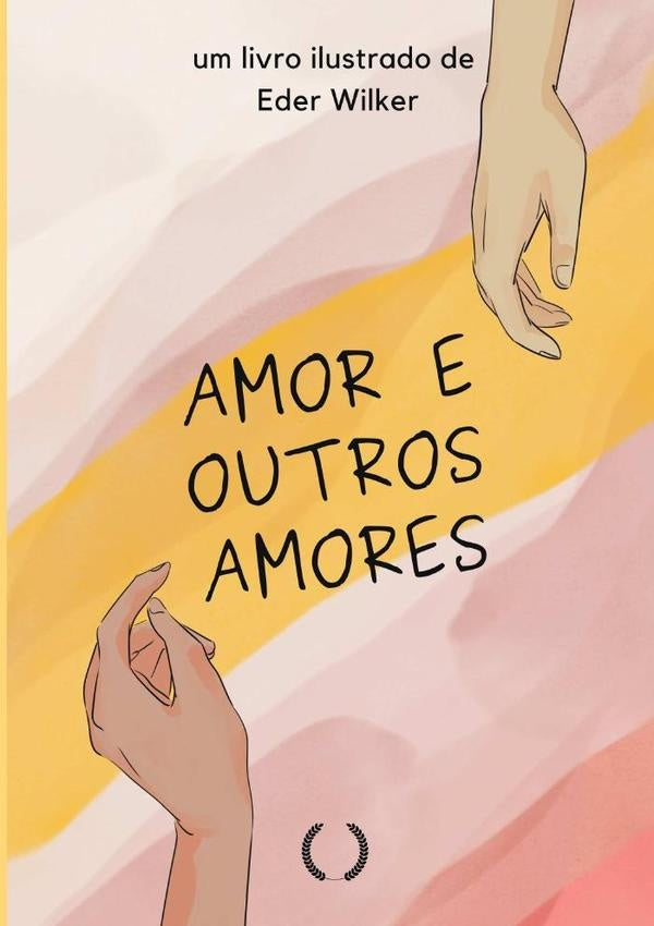 Amor E Outros Amores | Eder Wilker