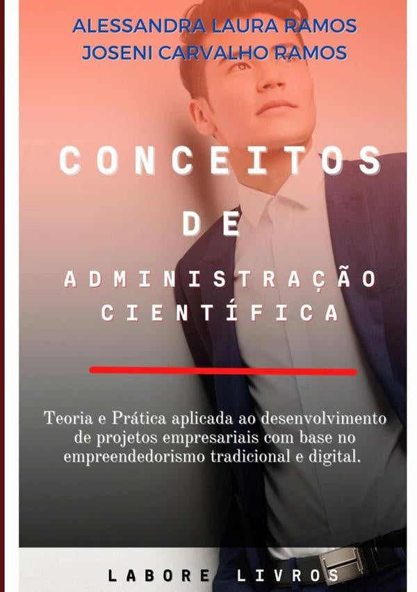 Conceitos De Administra??o Cientifica | JoseniCarvalho Ramos