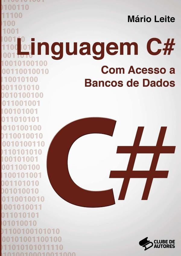 Linguagem C# Com Acesso A Bancos De Dados | Mario Leite