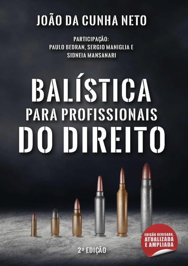 Balistica Para Profissionais Do Direito | Jo?oDaCunha Neto